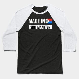 Made In Sint Maarten - Gift for Sint Maartener With Roots From Sint Maarten Baseball T-Shirt